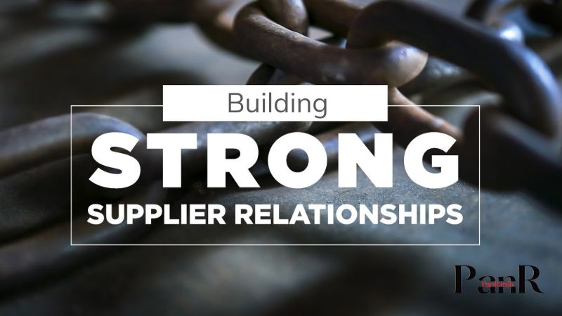 Building Stronger Supplier Relationships