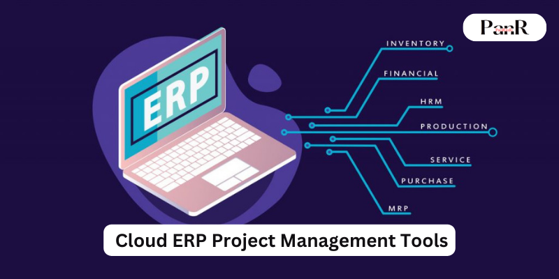 Cloud ERP Project Management Tools
