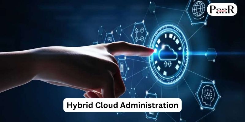 Hybrid Cloud Administration