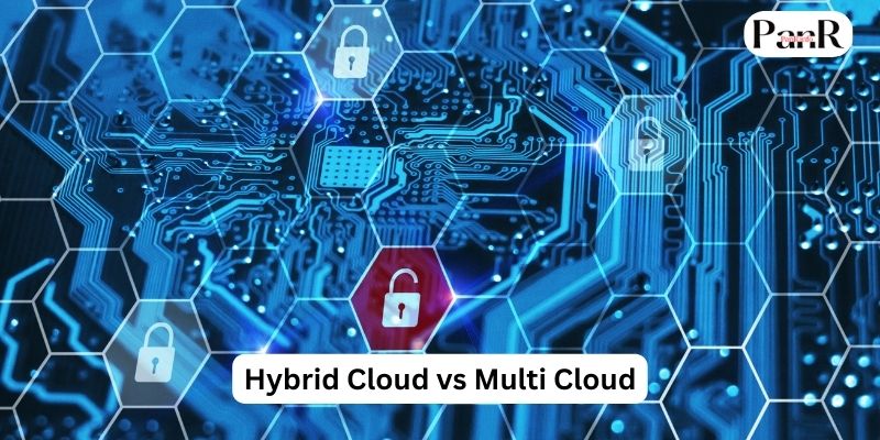 Hybrid Cloud vs Multi Cloud