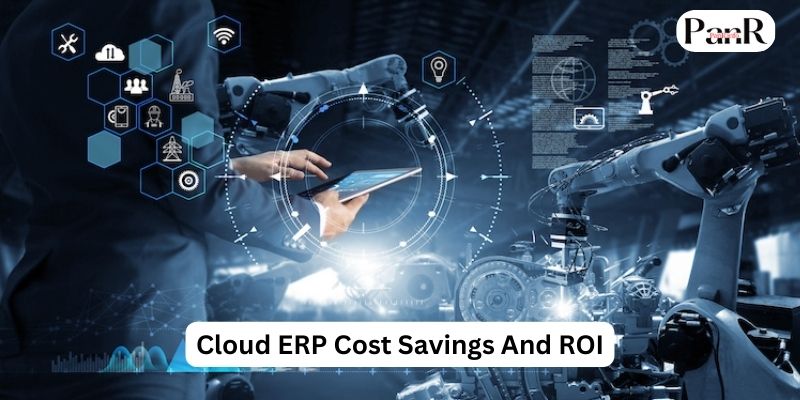 Cloud ERP Cost Savings And ROI