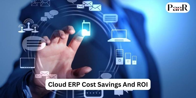 Cloud ERP Cost Savings And ROI