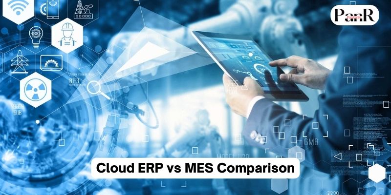 Cloud ERP vs MES Comparison