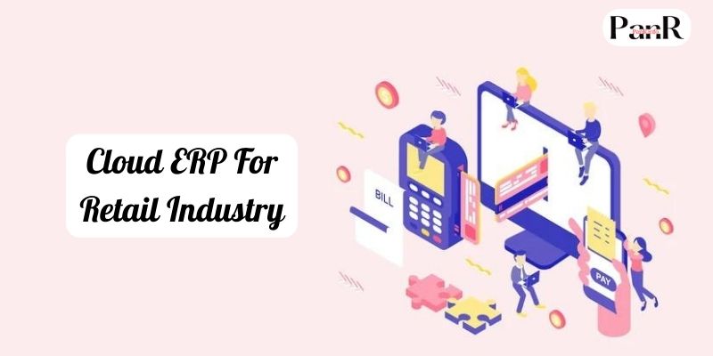 Cloud ERP For Retail Industry